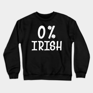 Funny Vintage 0% Irish St. Patrick's Day 2020 Crewneck Sweatshirt